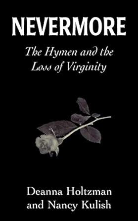 Nevermore: the hymen and the loss of virginity